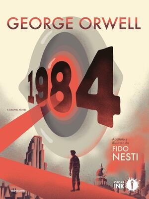 1984. Il graphic novel by Fido Nesti, George Orwell