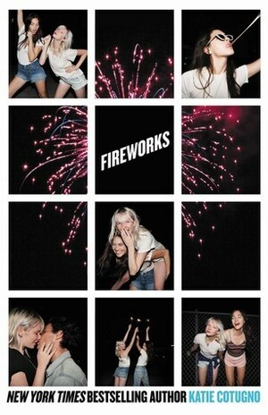 Fireworks by Katie Cotugno