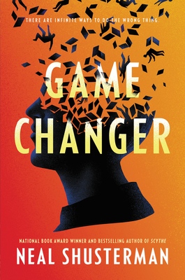 Game Changer by Neal Shusterman