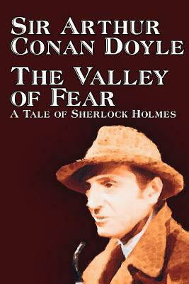 The Valley of Fear by Arthur Conan Doyle, Fiction, Mystery & Detective by Arthur Conan Doyle
