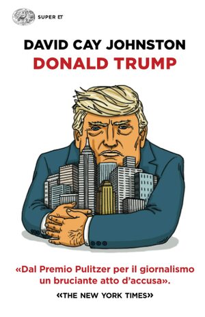 Donald Trump by David Cay Johnston