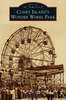 Coney Island's Wonder Wheel Park by Charles Denson