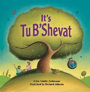 It's Tu B'Shevat! by Edie Stoltz Zolkower