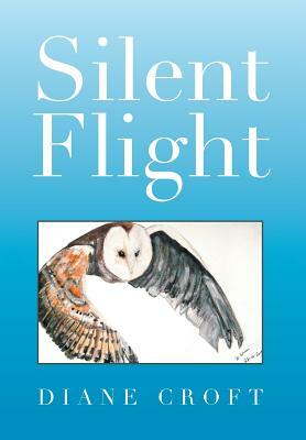 Silent Flight by Diane Croft