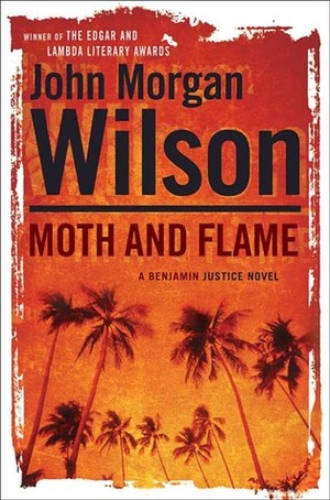 Moth and Flame by John Morgan Wilson