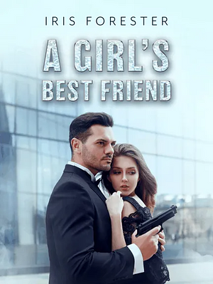 A Girl's Best Friend by Iris Forester