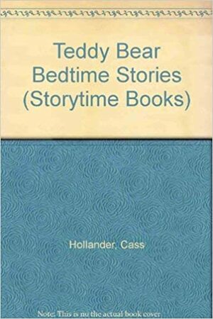 Teddy Bear Bedtime Stories (Storytime Books) by Cass Hollander