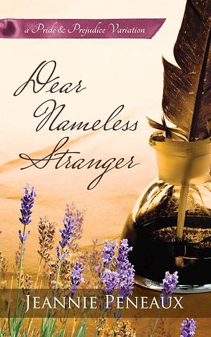 Dear Nameless Stranger: A Pride and Prejudice Variation by Margaret Devere, Jeannie Peneaux