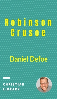 Robinson Crusoe by Daniel Defoe