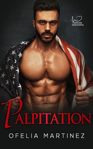 Palpitation  by Ofelia Martinez