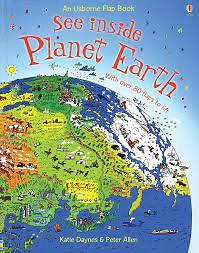 See Inside Planet Earth: With Over 80 Flaps to Lift by Peter Allen, Katie Daynes