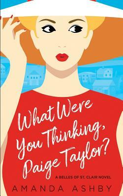 What Were You Thinking, Paige Taylor? by Amanda Ashby