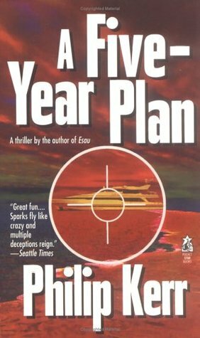 A Five-Year Plan by Philip Kerr