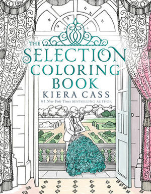 The Selection Coloring Book by Martina Flor, Sandra Suy, Kiera Cass