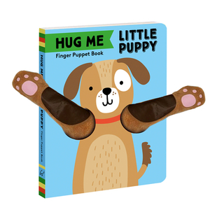 Hug Me Little Puppy: Finger Puppet Book by Chronicle Books