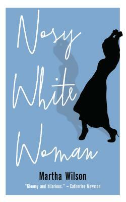 Nosy White Woman by Martha Wilson