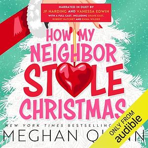 How My Neighbor Stole Christmas by Meghan Quinn