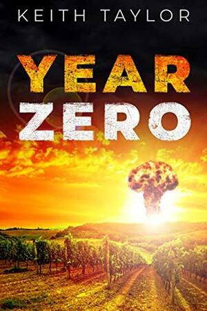 Year Zero by Keith Taylor