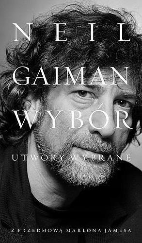 Neil Gaiman: Utwory wybrane by Neil Gaiman