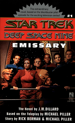 Star Trek Deep Space Nine: Emissary by Star Trek: J.M. Dillard.