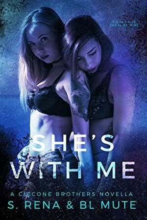 She's With Me by Sade Rena, B.L. Mute