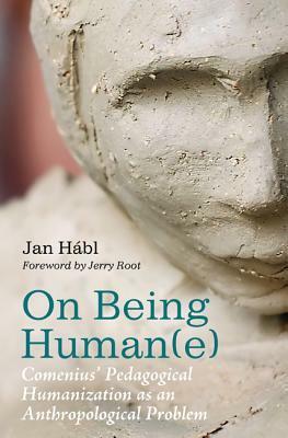 On Being Human(e) by Jan Hábl