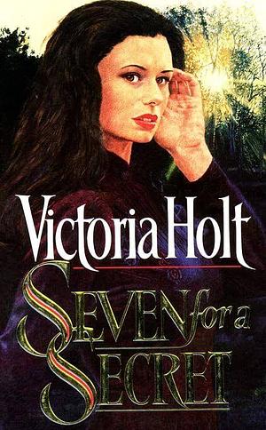 Seven for a Secret by Victoria Holt