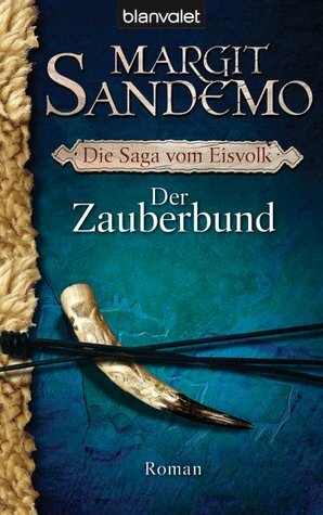 Der Zauberbund by Margit Sandemo, Dagmar Mißfeldt