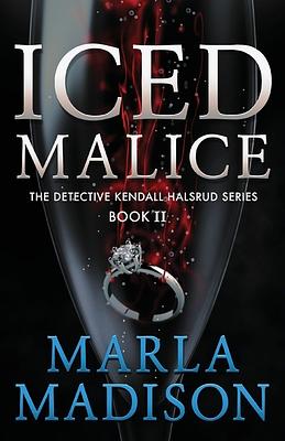 Iced Malice by Marla Madison