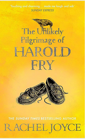 The Unlikely Pilgrimage of Harold Fry by Rachel Joyce