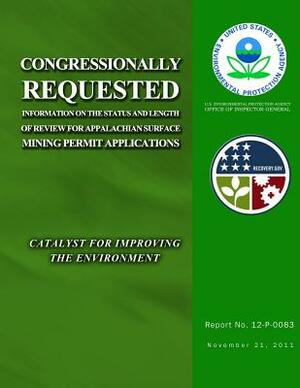 Congressionally Requested Information on the Status and Length of Review for Appalachian Surface Mining Permit Application by U. S. Environmental Protection Agency