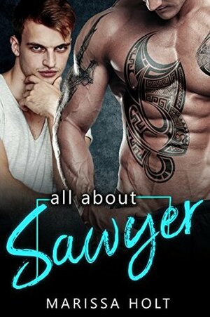 All About Sawyer by Marissa Holt