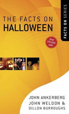 The Facts on Halloween by John Ankerberg, Dillon Burroughs, John Weldon