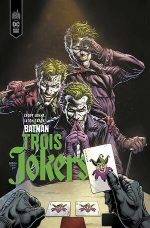 Batman : Trois Jokers by Geoff Johns