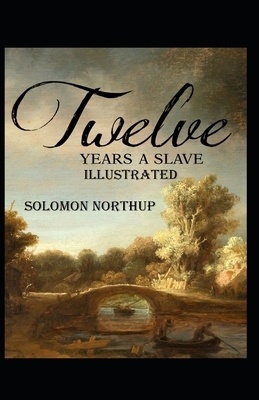 Twelve Years a Slave Annotated by Solomon Northup