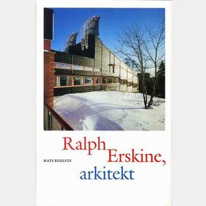 Ralph Erskine, arkitekt by Ralph Erskine, Mats Egelius