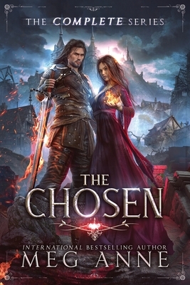 The Chosen: The Complete Series by Meg Anne