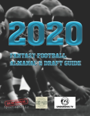 2020 Fantasy Football Almanac and Draft Guide by Sean Ryan