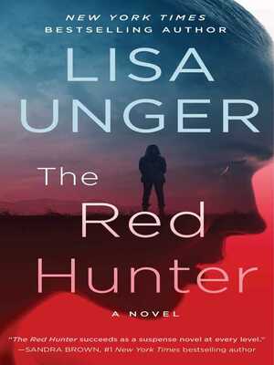 The Red Hunter by Lisa Unger