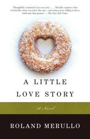 A Little Love Story by Roland Merullo