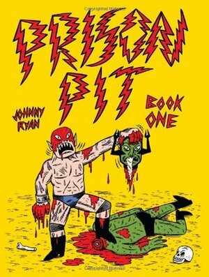 Prison Pit, Vol. 1 by Johnny Ryan