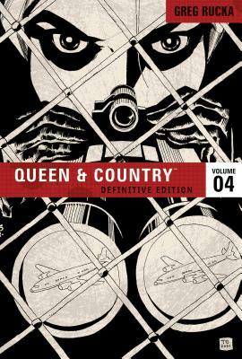 Queen & Country Vol. 4: Definitive Edition 4 by Greg Rucka