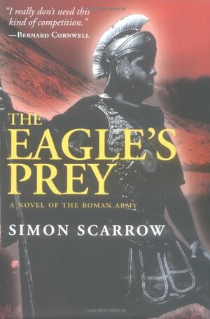 The Eagle's Prey by Simon Scarrow