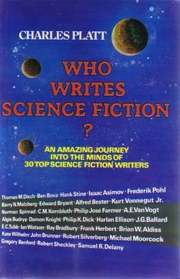 Who Writes Science Fiction? by Charles Platt