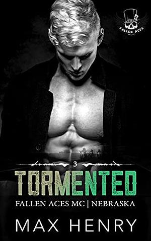 Tormented by Max Henry