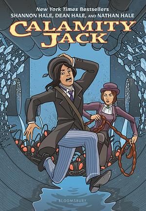Calamity Jack by Shannon Hale, Dean Hale