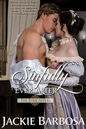 Sinfully Ever After by Jackie Barbosa