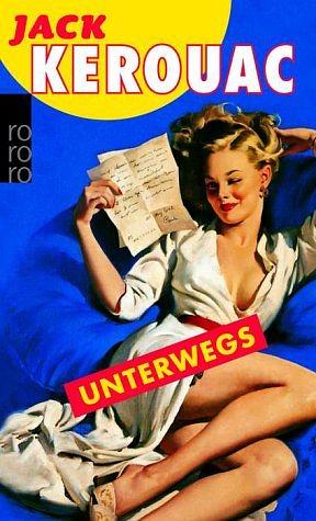 Unterwegs by Jack Kerouac