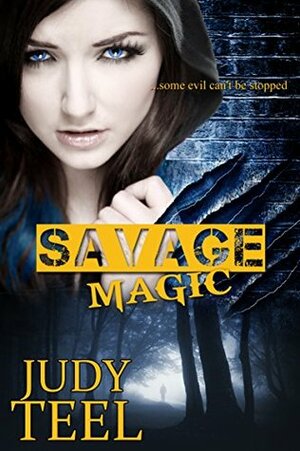 Savage Magic by Judy Teel