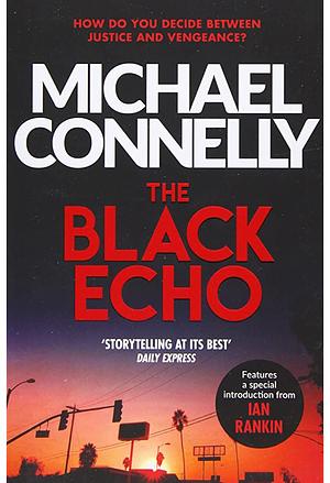 The Black Echo by Michael Connelly